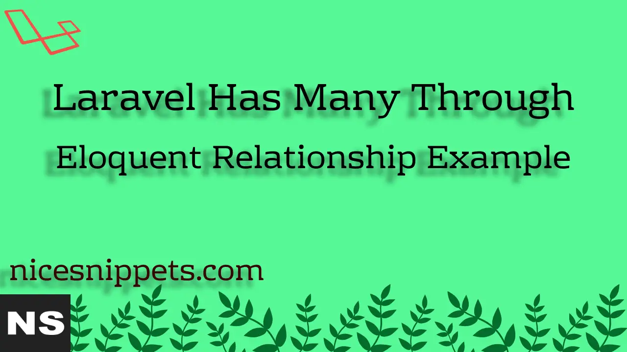 Laravel Has Many Through Eloquent Relationship Example